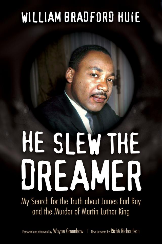 He Slew the Dreamer by Riché Richardson, Wayne Greenhaw, William Bradford Huie