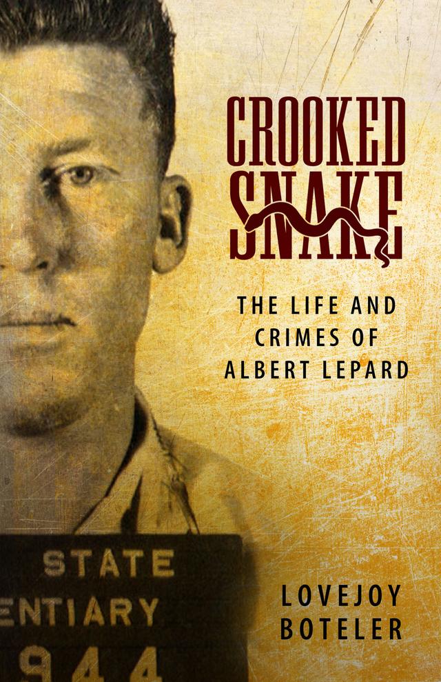 Crooked Snake by Lovejoy Boteler