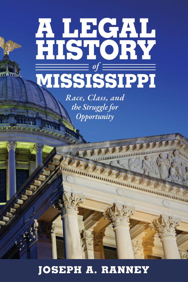 A Legal History of Mississippi by Joseph A. Ranney