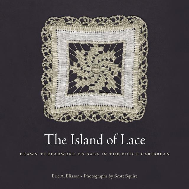 The Island of Lace by Eric A. Eliason, Scott Squire