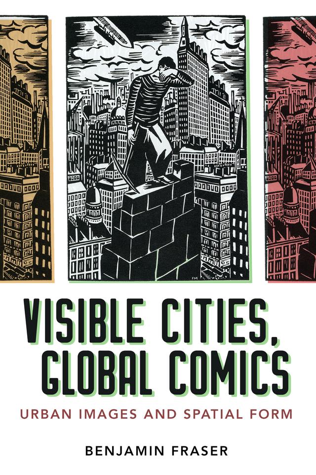 Visible Cities, Global Comics by Benjamin Fraser
