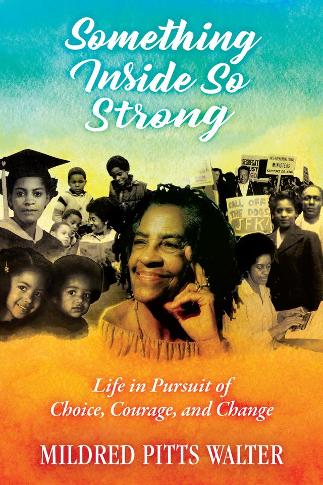 Something Inside So Strong by Mildred Pitts Walter