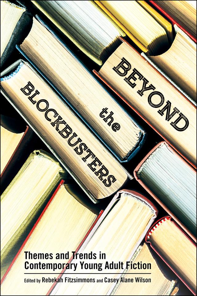 Beyond the Blockbusters by Casey Alane Wilson, Rebekah Fitzsimmons