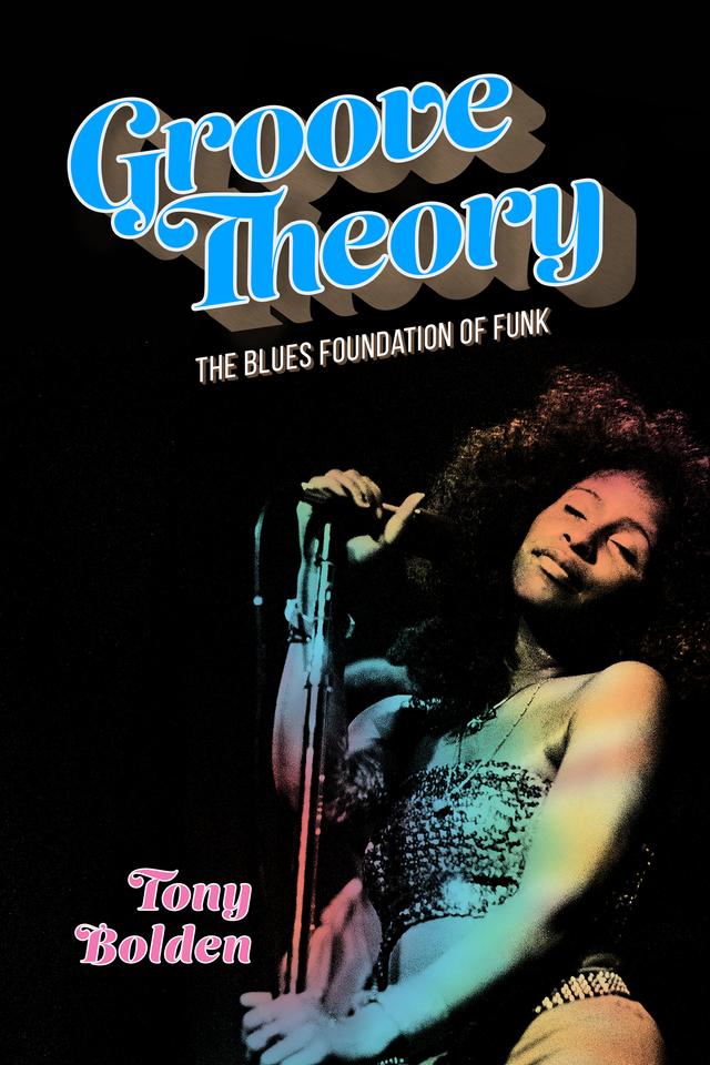 Groove Theory by Tony Bolden