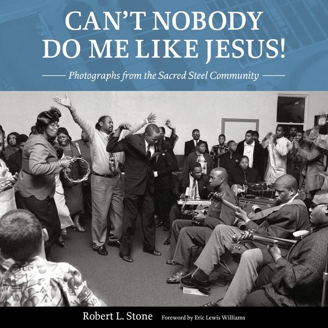 Can't Nobody Do Me Like Jesus! by Eric Lewis Williams, Robert L. Stone