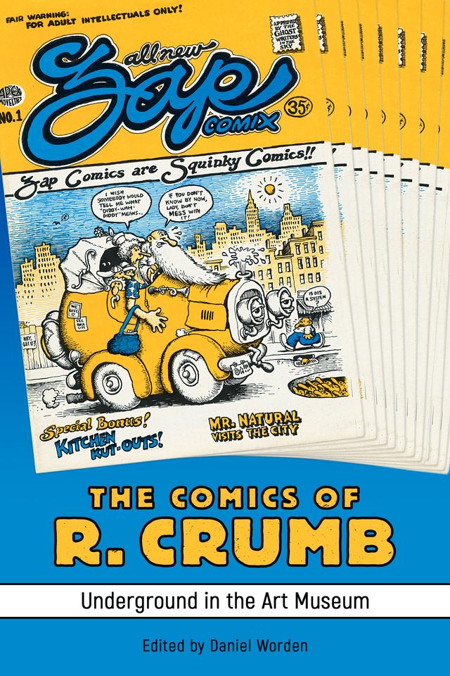The Comics of R. Crumb by Daniel Worden