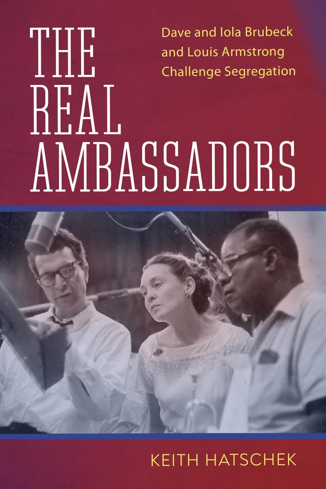 The Real Ambassadors by Keith Hatschek, Yolande Bavan