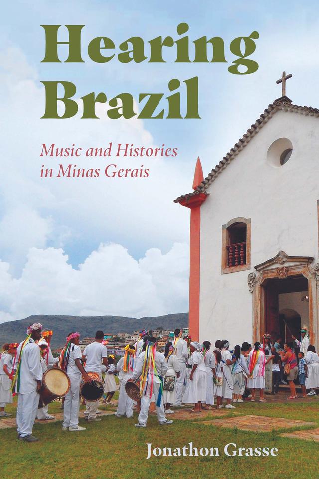Hearing Brazil by Jonathon Grasse