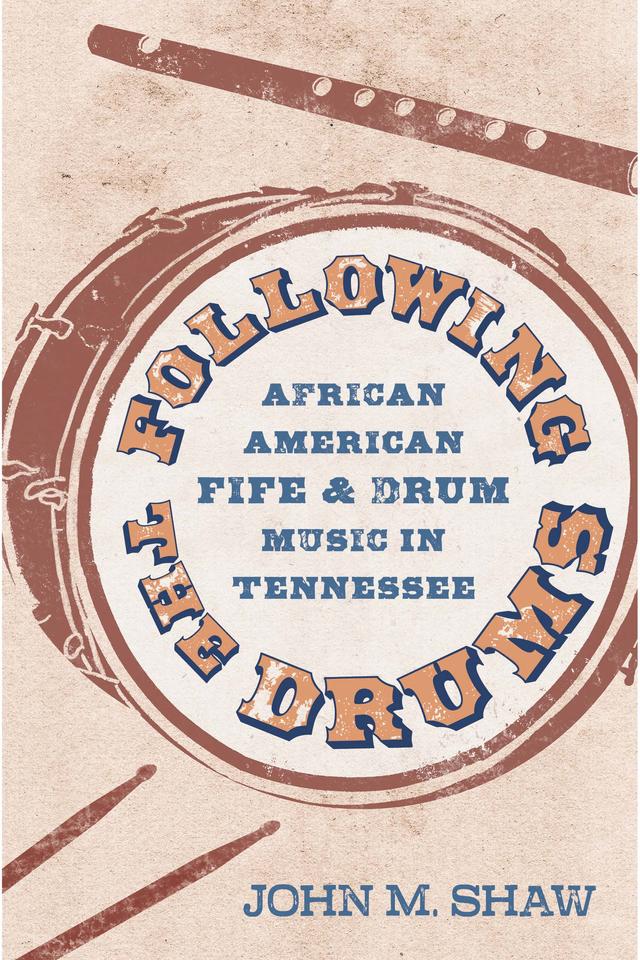 Following the Drums by John M. Shaw