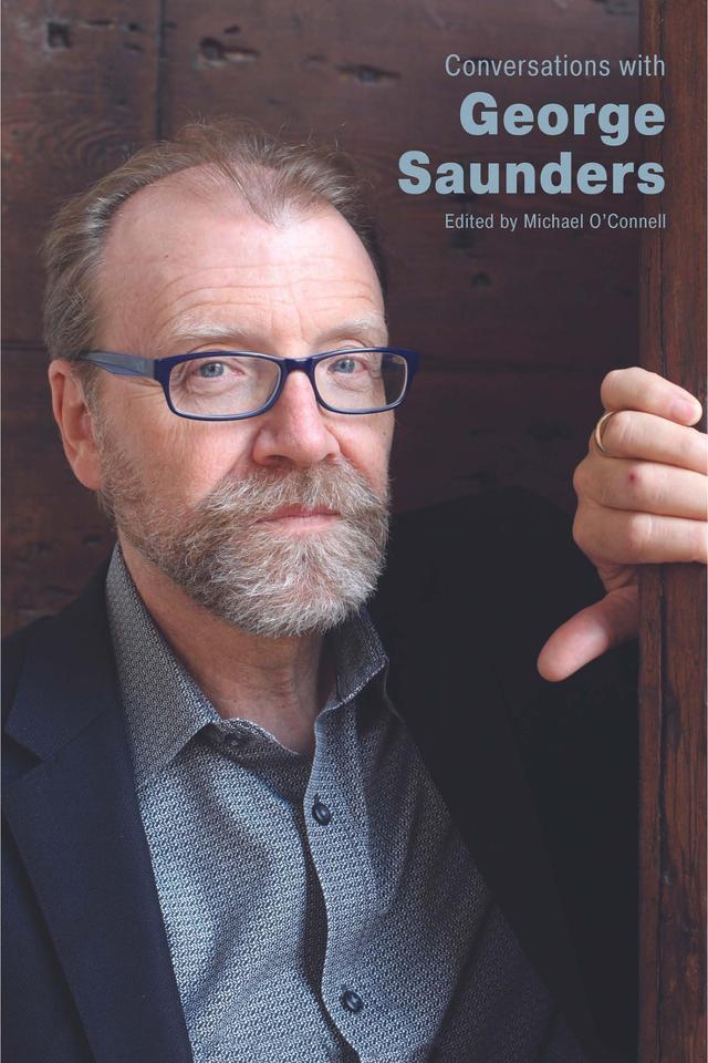 Conversations with George Saunders by Michael O'Connell