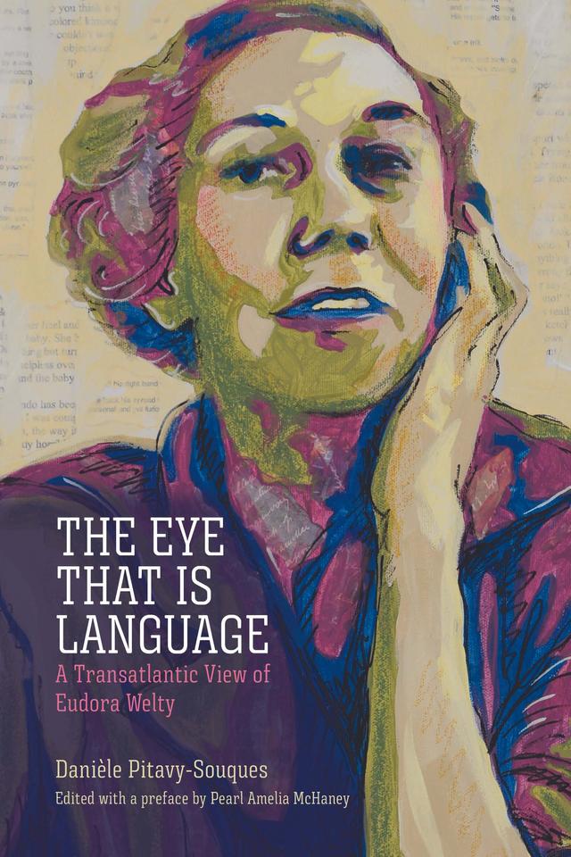 The Eye That Is Language by Danièle Pitavy-Souques, Pearl Amelia McHaney