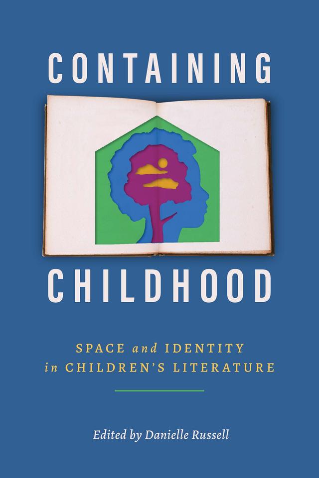 Containing Childhood by Danielle Russell