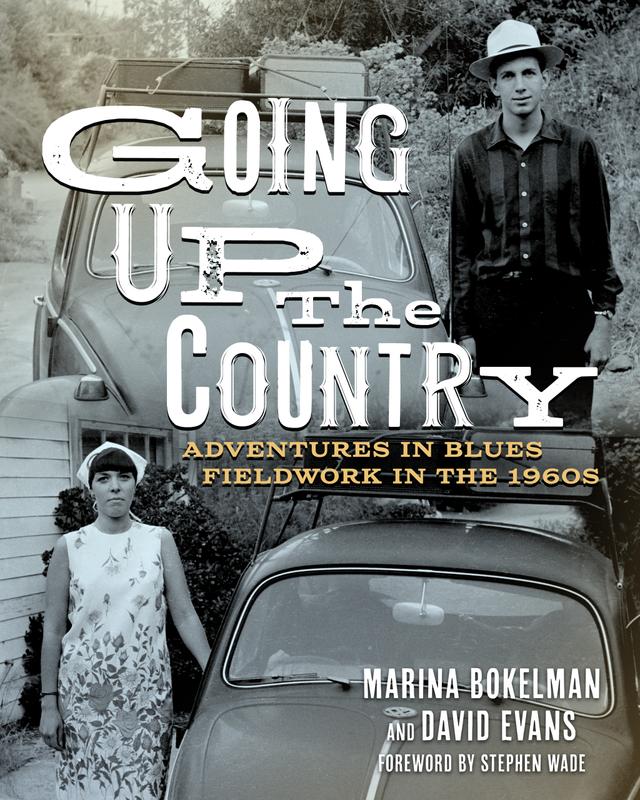 Going Up the Country by David Evans, Marina Bokelman, Stephen Wade