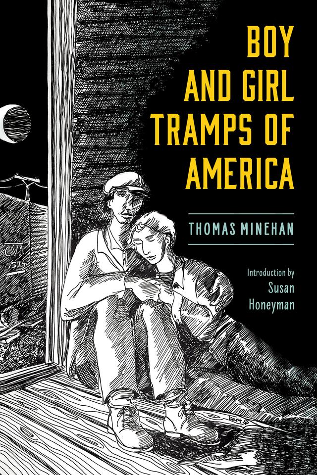 Boy and Girl Tramps of America by Susan Honeyman, Thomas Minehan