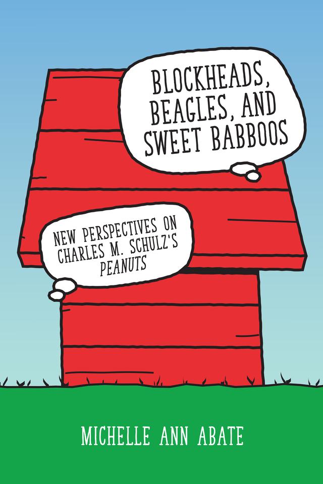 Blockheads, Beagles, and Sweet Babboos by Michelle Ann Abate