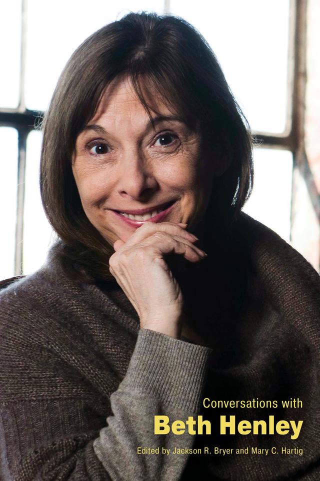 Conversations with Beth Henley by Jackson R. Bryer, Mary C. Hartig