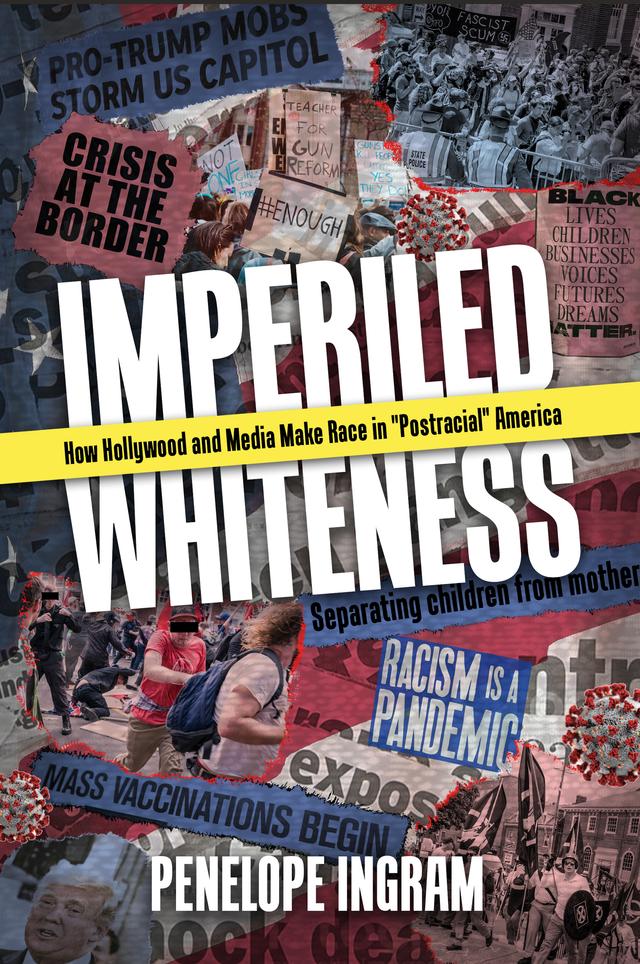 Imperiled Whiteness by Penelope Ingram