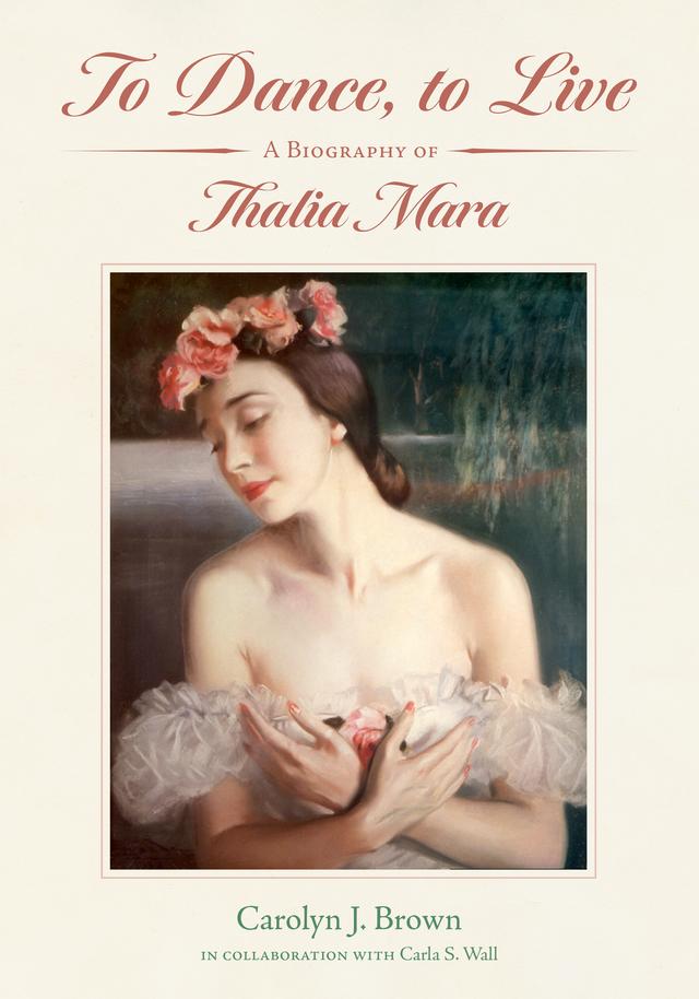 To Dance, to Live by Carla S. Wall, Carolyn J. Brown, Leanne Mahoney, Mona Nicholas