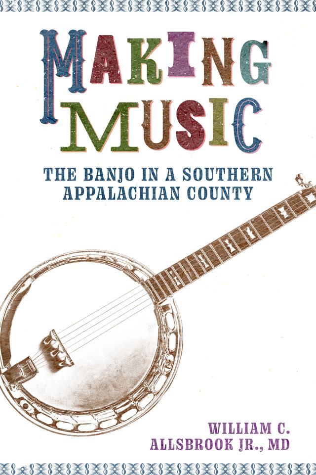 Making Music by William C. Allsbrook Jr.