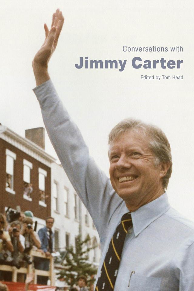 Conversations with Jimmy Carter by Tom Head