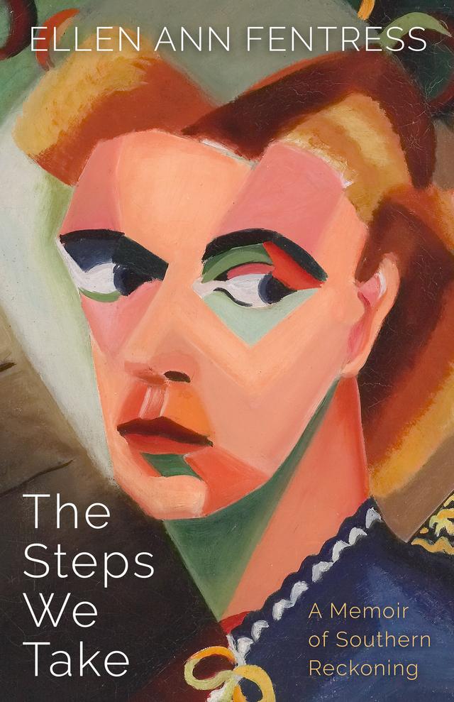 The Steps We Take by Ellen Ann Fentress