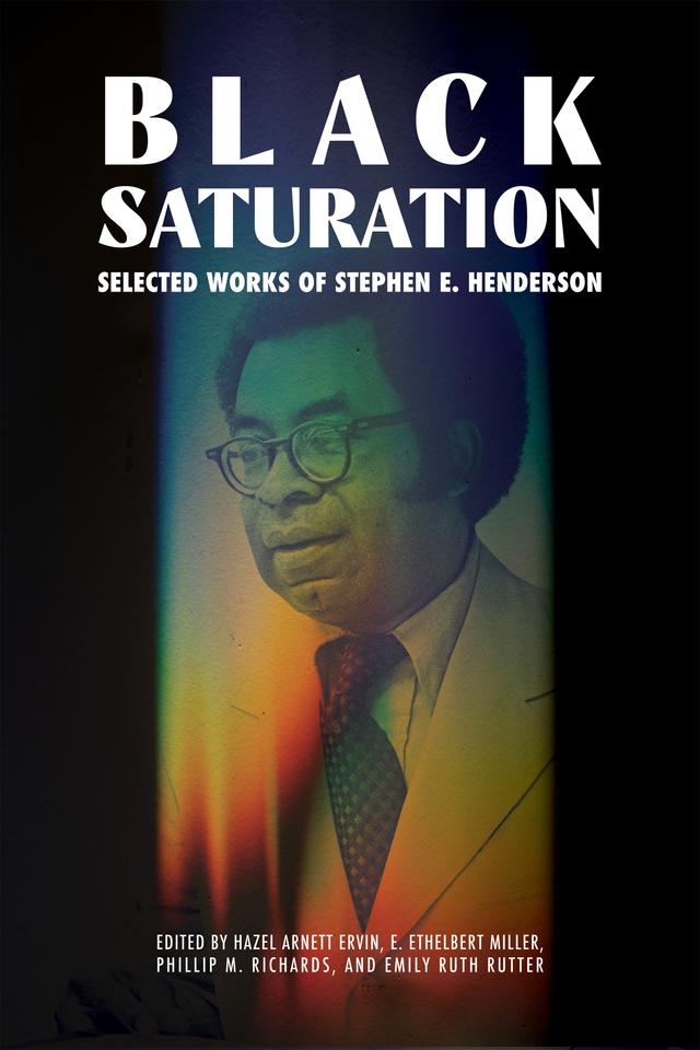 Black Saturation by E. Ethelbert Miller, Emily Ruth Rutter, Hazel Arnett Ervin, Phillip M. Richards