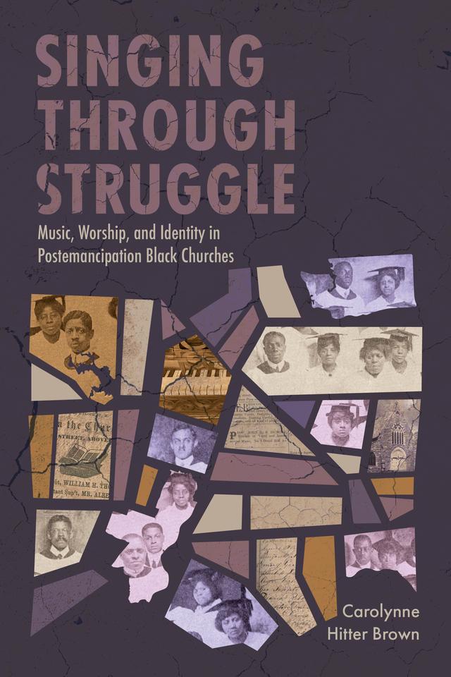 Singing through Struggle by Carolynne Hitter Brown