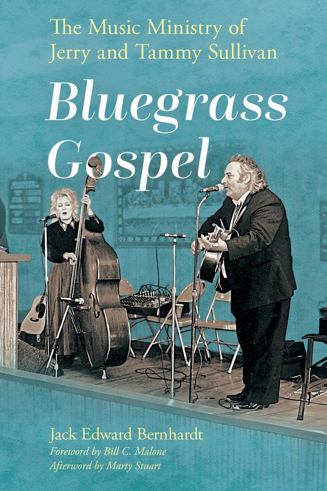 Bluegrass Gospel by Bill C. Malone, Jack Edward Bernhardt, Marty Stuart
