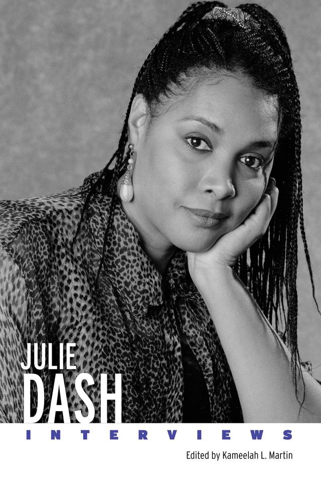 Julie Dash by Kameelah L. Martin
