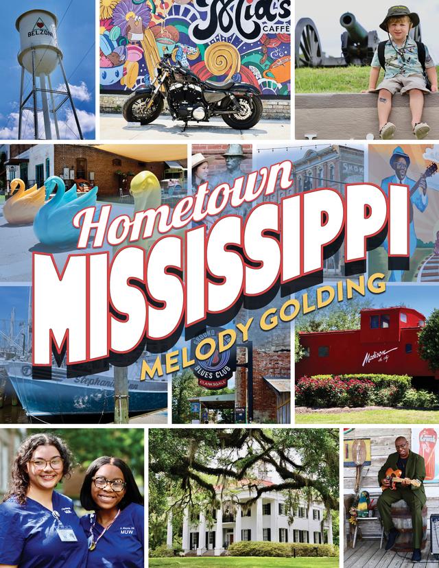 Hometown Mississippi by Melody Golding