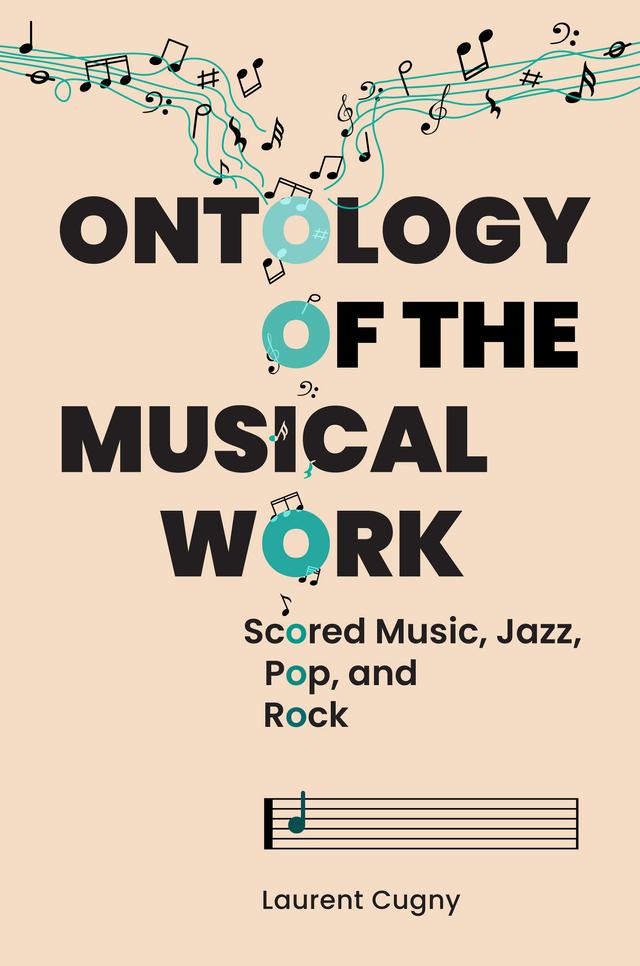 Ontology of the Musical Work by Bérengère Mauduit, Laurent Cugny
