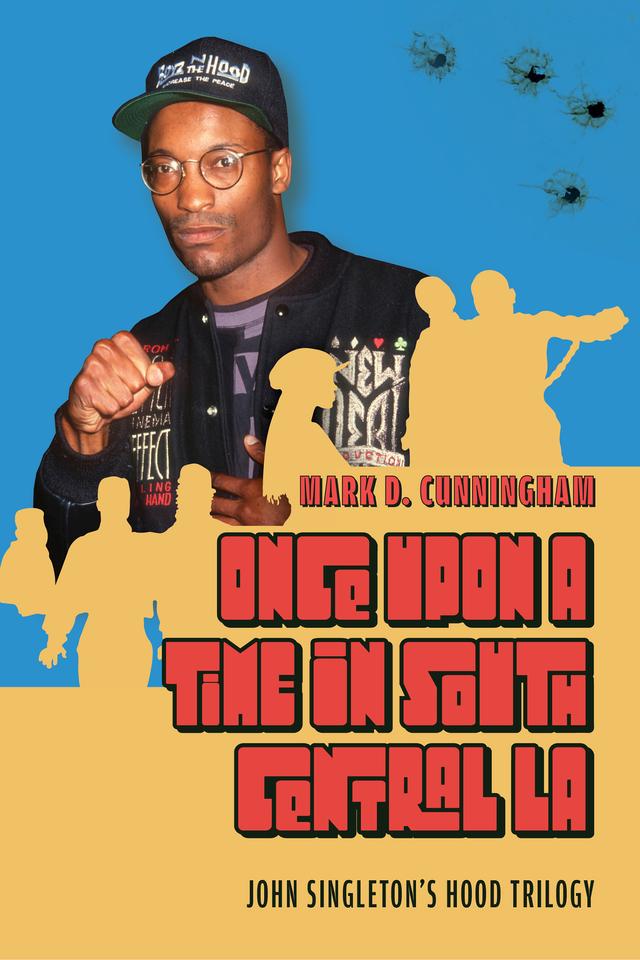 Once Upon a Time in South Central LA by Mark D. Cunningham