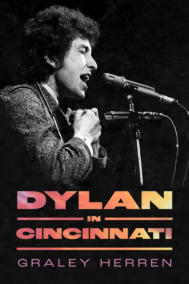 Dylan in Cincinnati by Graley Herren