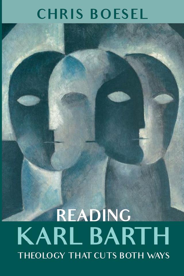 Reading Karl Barth by Chris Boesel