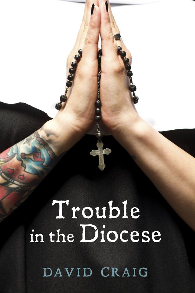 Trouble in the Diocese by David Craig