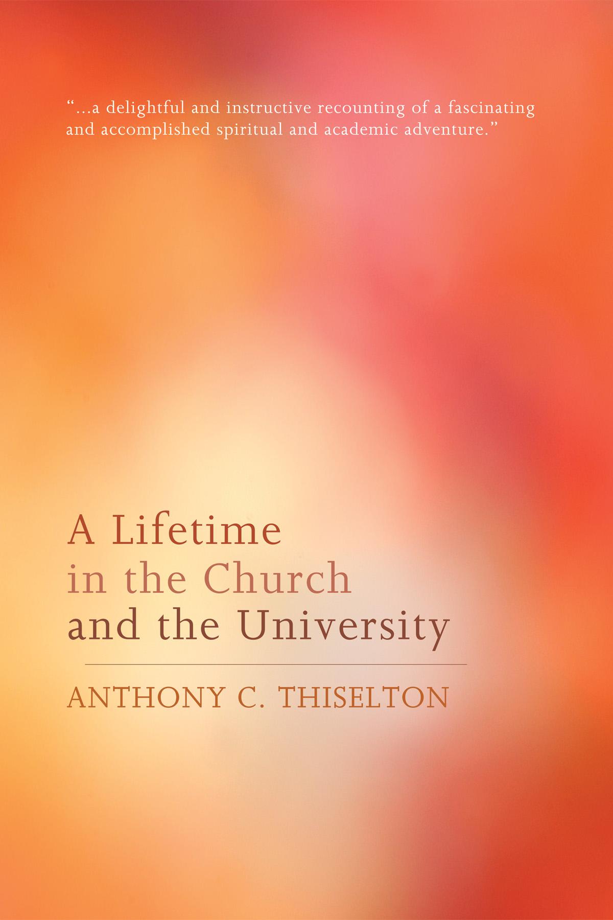 A Lifetime in the Church and the University