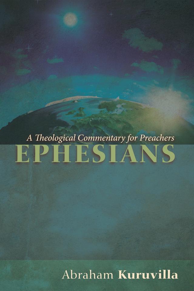 Ephesians by Abraham Kuruvilla MD