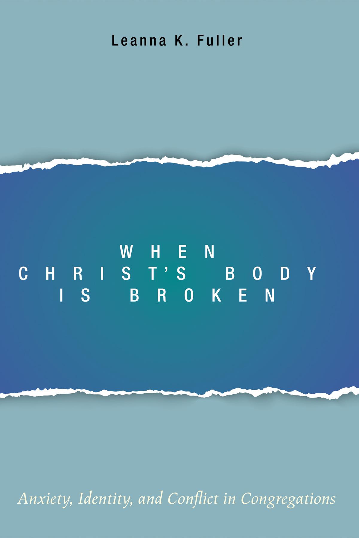 When Christ’s Body Is Broken