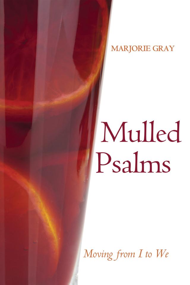 Mulled Psalms by Marjorie Gray