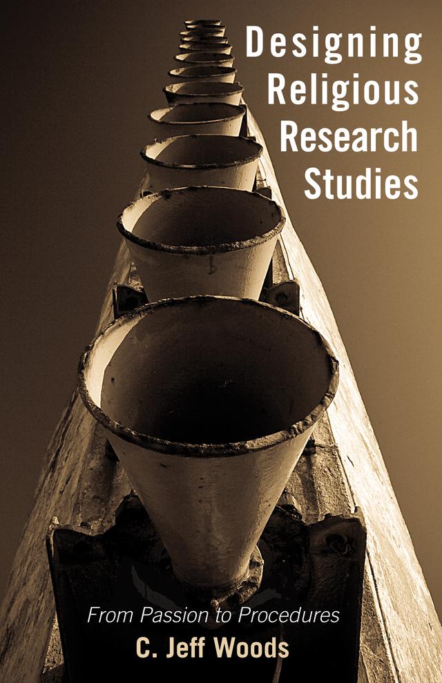 Designing Religious Research Studies by C. Jeff Woods