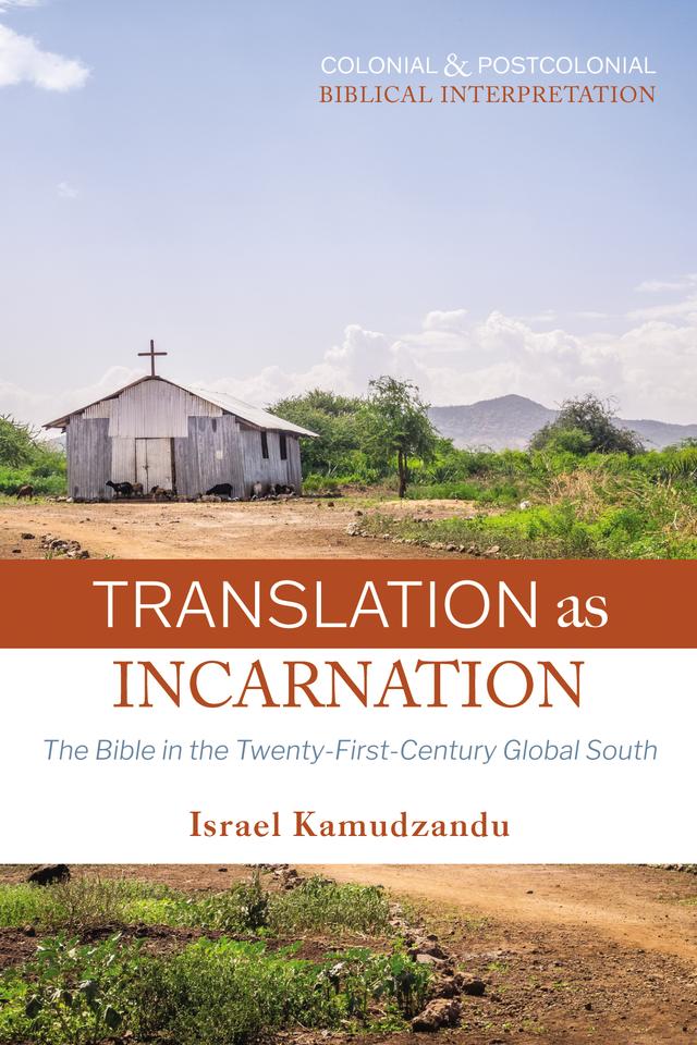 Translation as Incarnation by Israel Kamudzandu