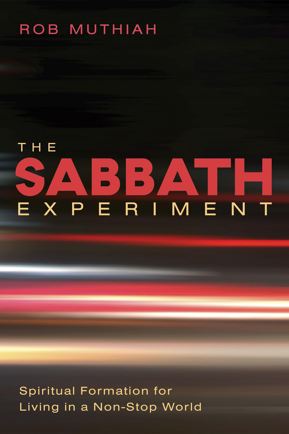 The Sabbath Experiment