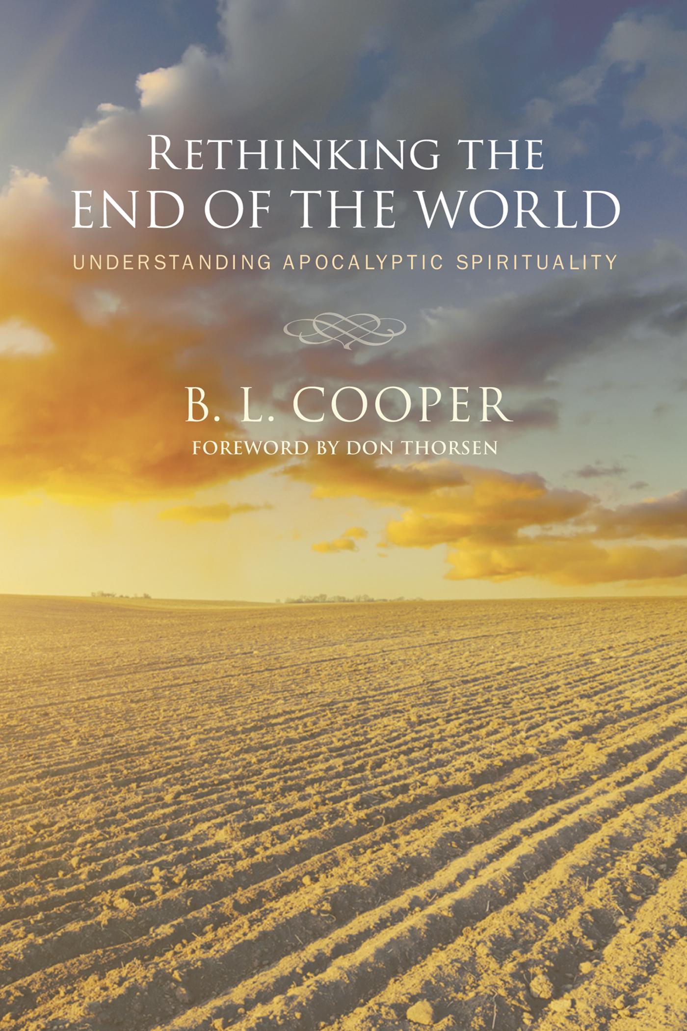 Rethinking the End of the World
