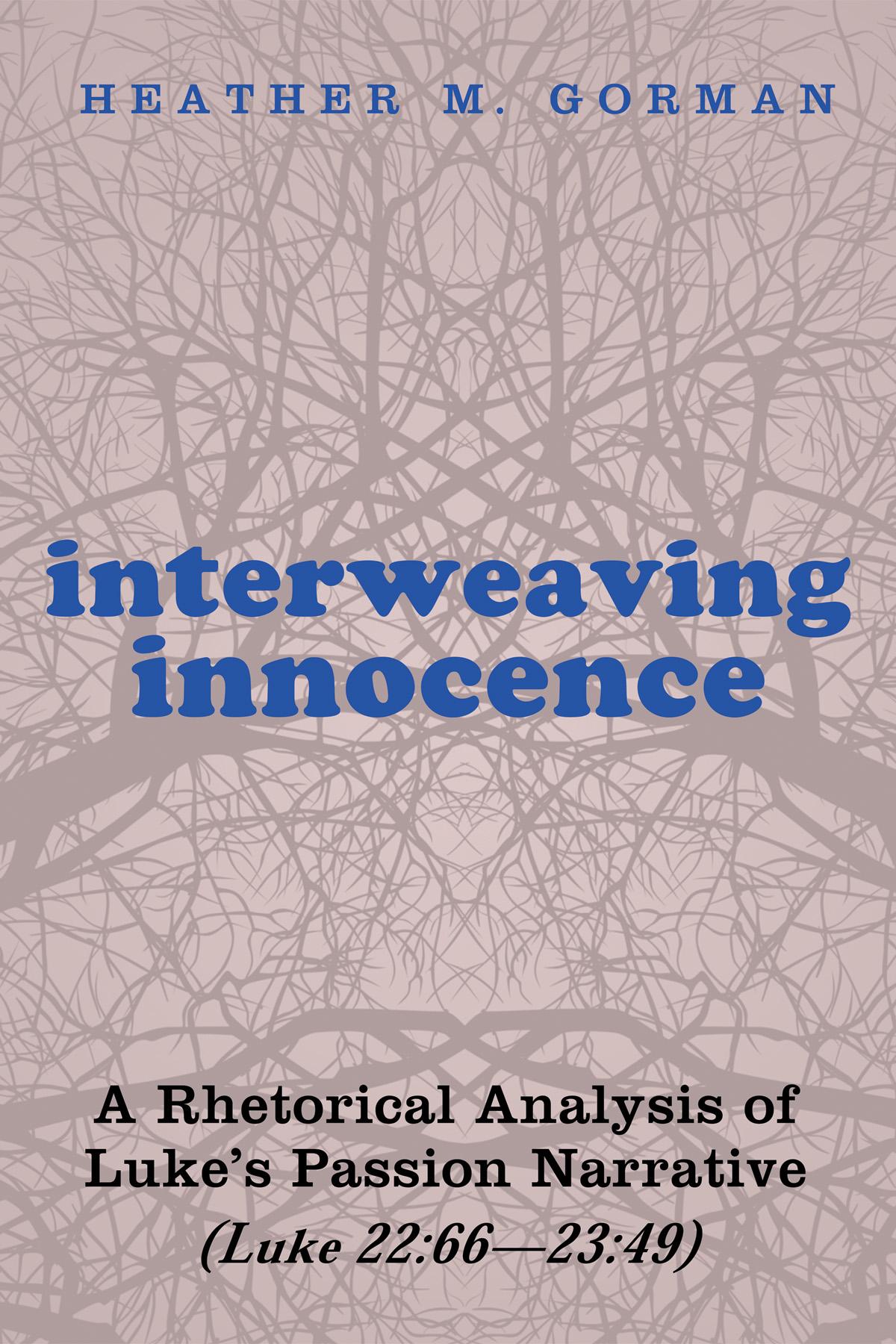 Interweaving Innocence