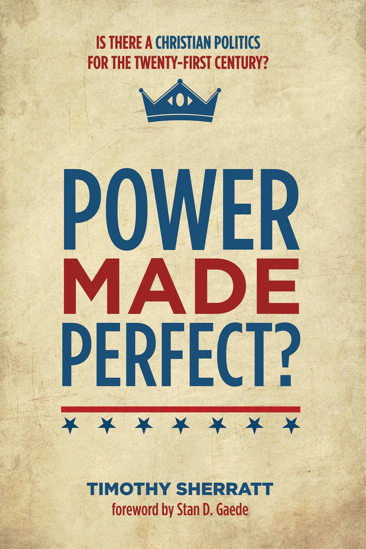 Power Made Perfect?