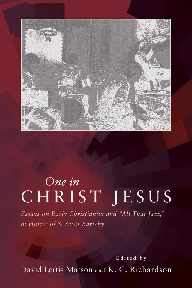 One in Christ Jesus by David Lertis Matson, K.C. Richardson