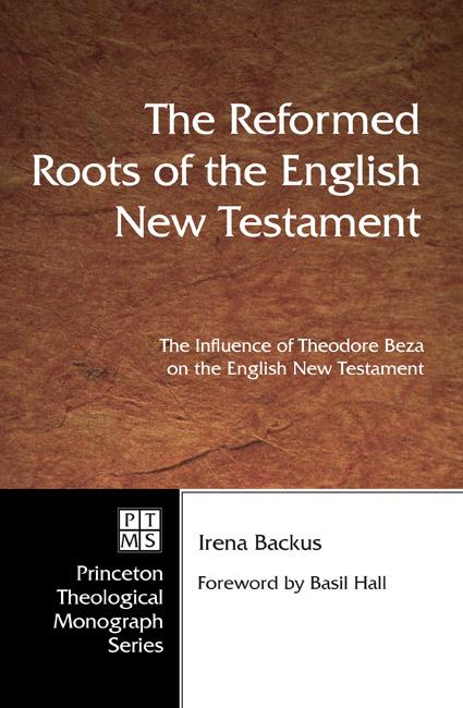The Reformed Roots of the English New Testament