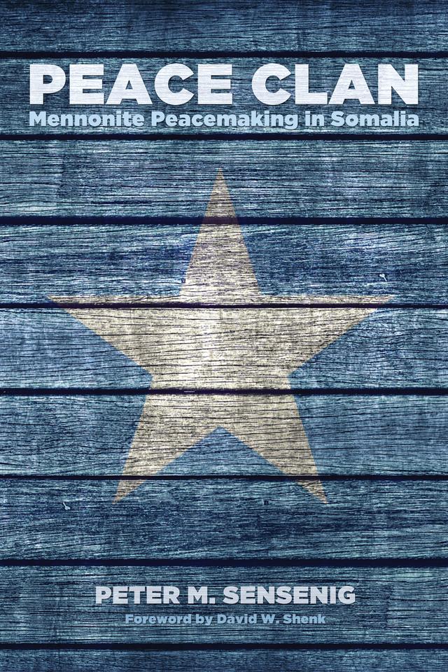 Peace Clan by David W. Shenk, Peter M. Sensenig