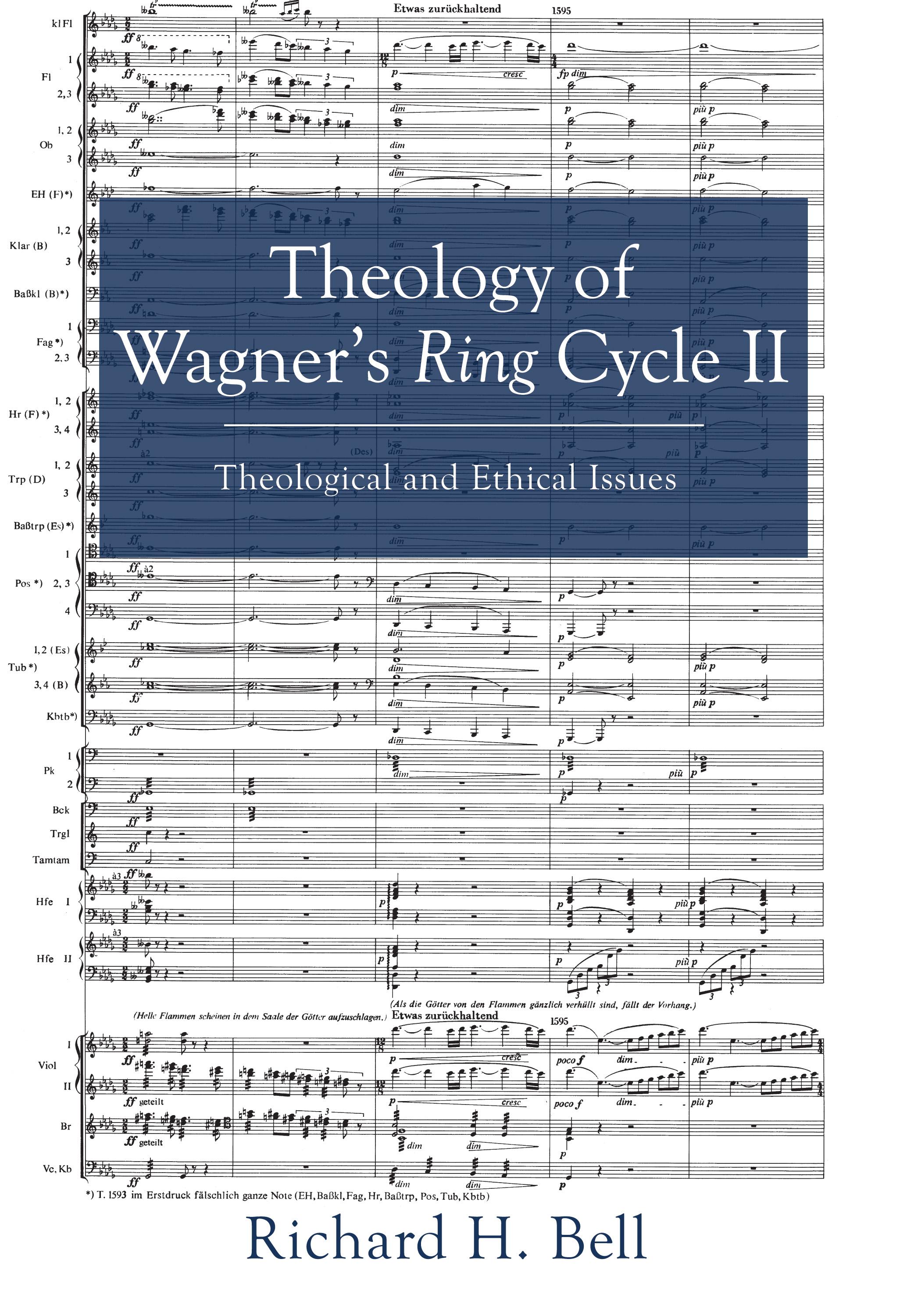 Theology of Wagner’s Ring Cycle II