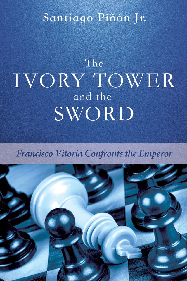 The Ivory Tower and the Sword by Santiago Pinon Jr.